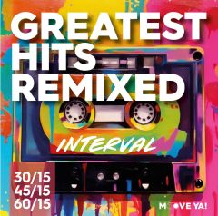 GREATEST HITS REMIXED  Interval