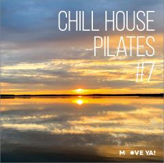 CHILL HOUSE PILATES #7 - MP3