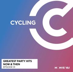 CYCLING Greatest Party Hits Now And Then Episode 01