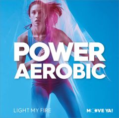 POWER AEROBIC Light My Fire - MP3