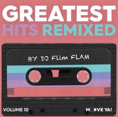 GREATEST HITS REMIXED Vol. 10