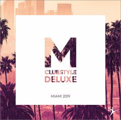 CLUBSTYLE DELUXE Miami 2019 - MP3