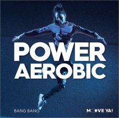 POWER AEROBIC Bang Bang