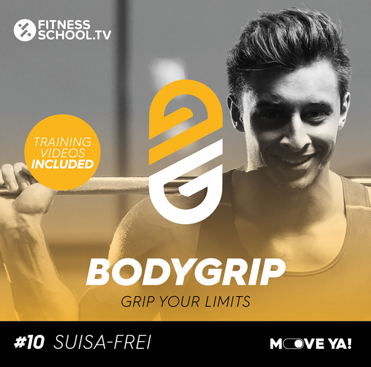 BodyGrip #10 - SUISA-frei
