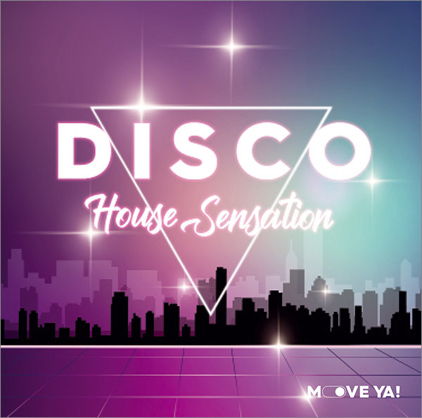 DISCO HOUSE SENSATION