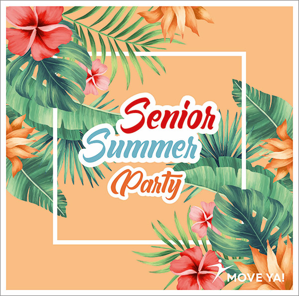 SENIOR SUMMER PARTY