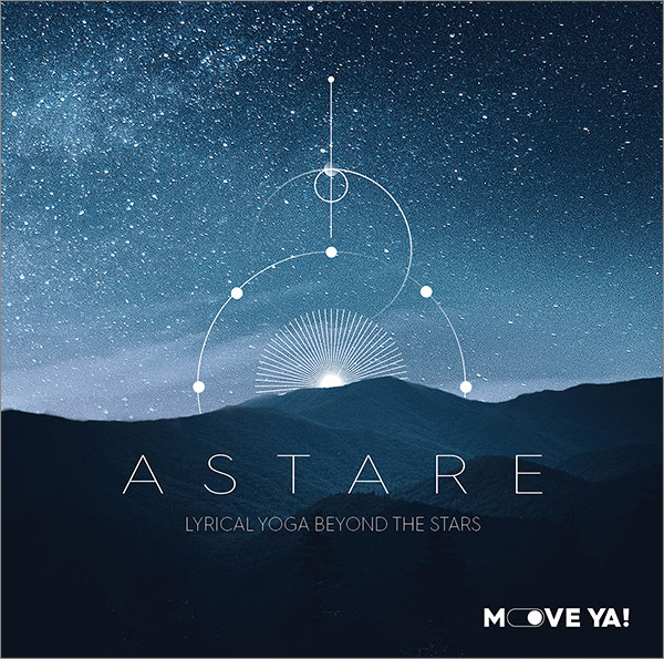 ASTARE Lyrical Yoga Beyond The Stars