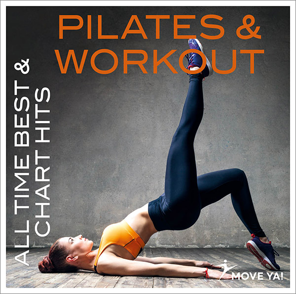 PILATES & WORKOUT All Time Best & Chart Hits - MP3