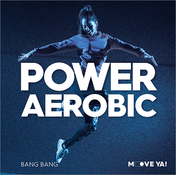 POWER AEROBIC Bang Bang - MP3