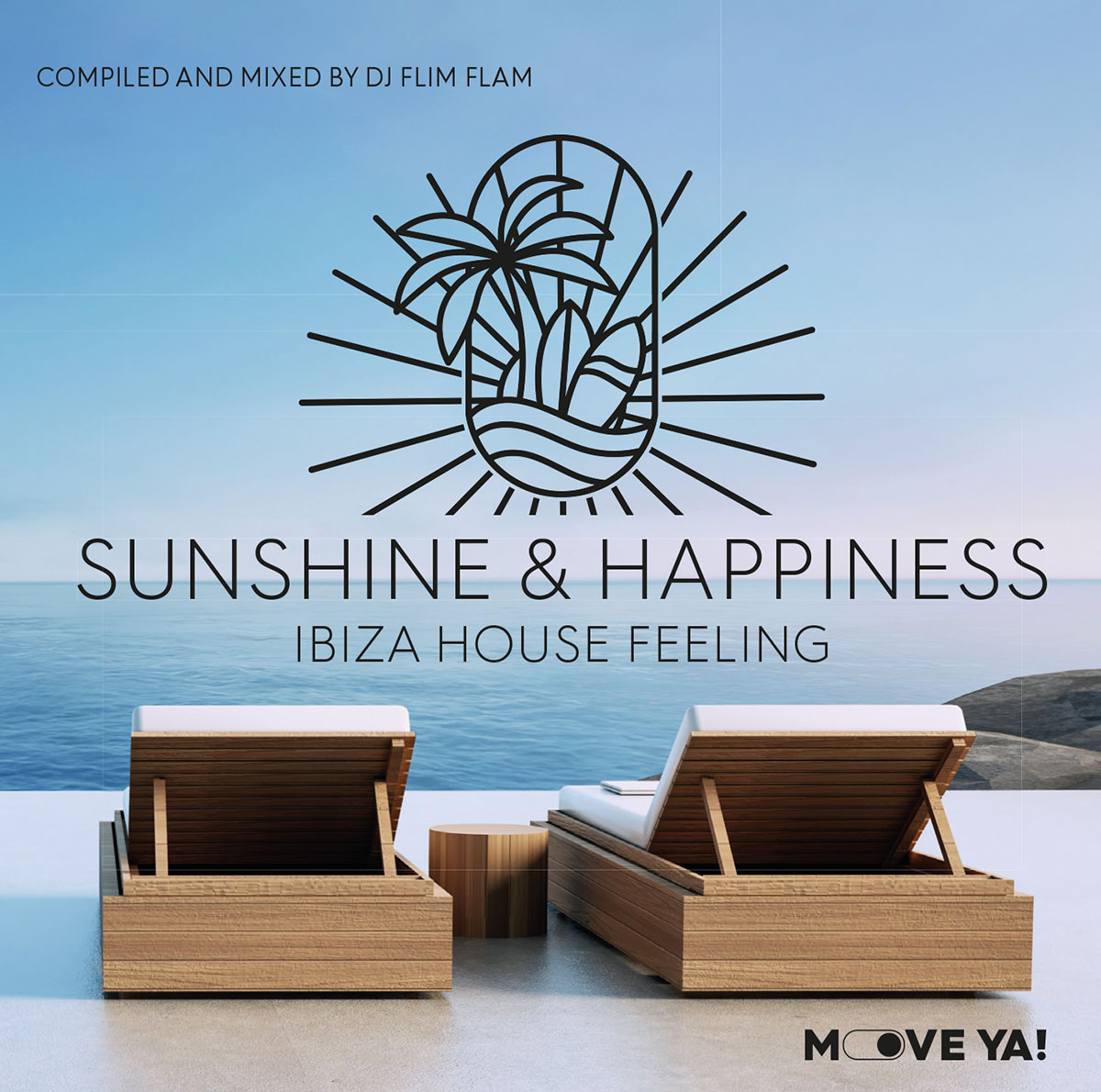 SUNSHINE & HAPPINESS - Ibiza House Feeling