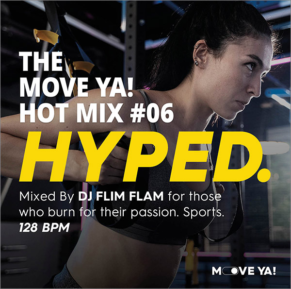 HYPED. The MOVE YA! Hot Mix #06 - MP3