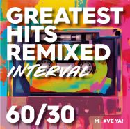 GREATEST HITS REMIXED  Interval 60/30