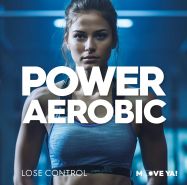 POWER AEROBIC Lose Control